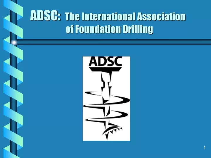 adsc the international association of foundation drilling