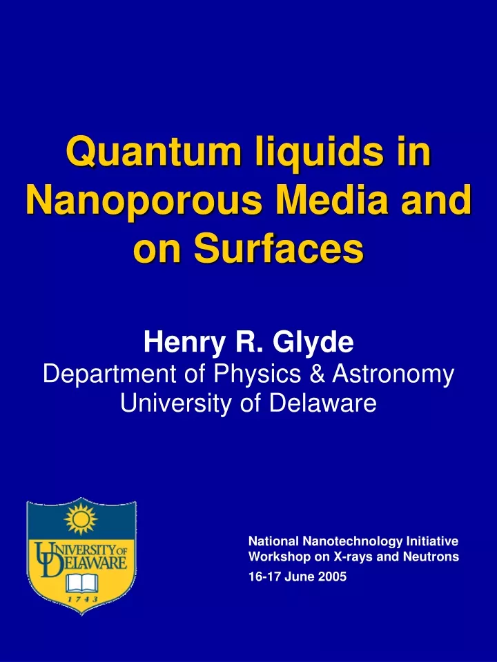 quantum liquids in nanoporous media and on surfaces