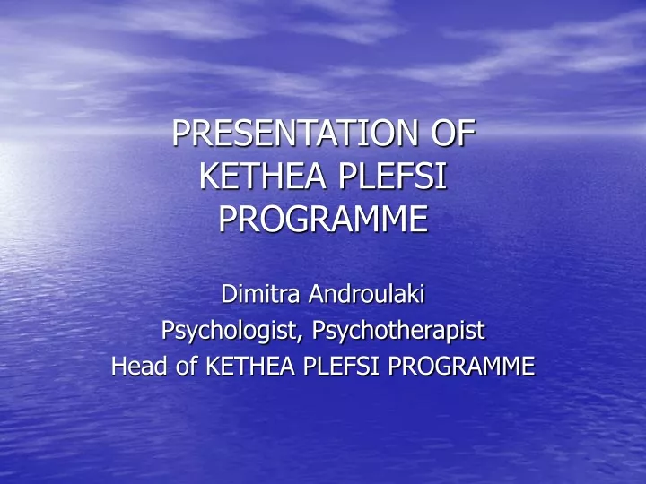 presentation of kethea plefsi programme
