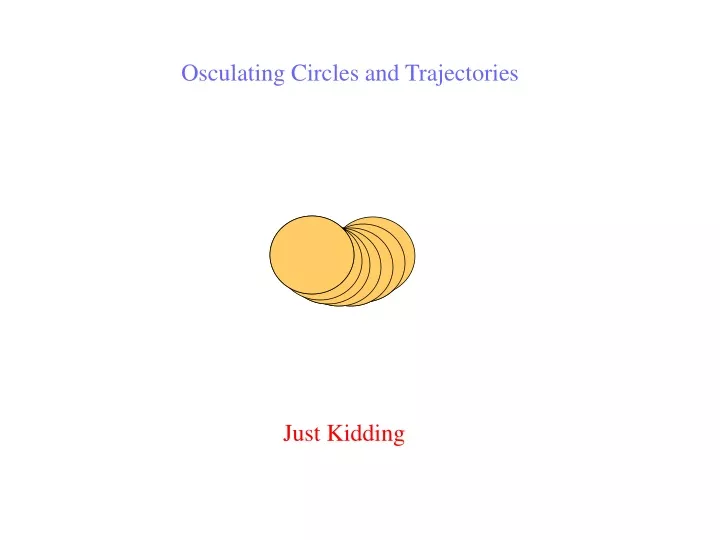 osculating circles and trajectories