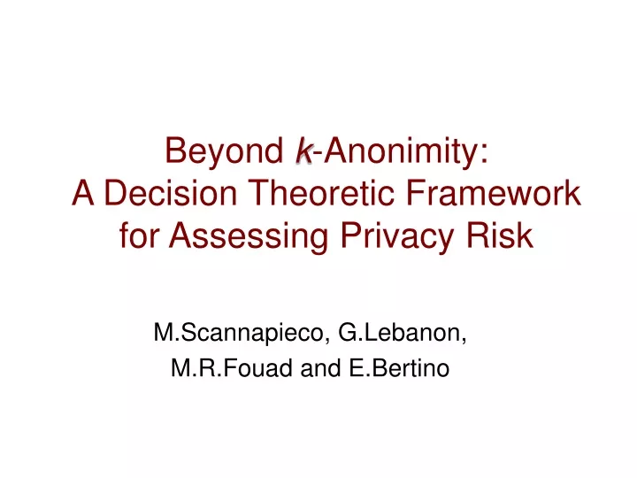 beyond k anonimity a decision theoretic framework for assessing privacy risk