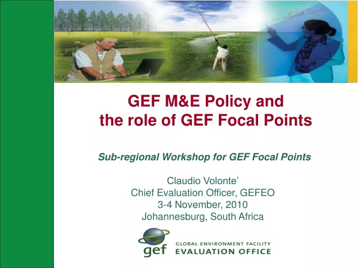 gef m e policy and the role of gef focal points