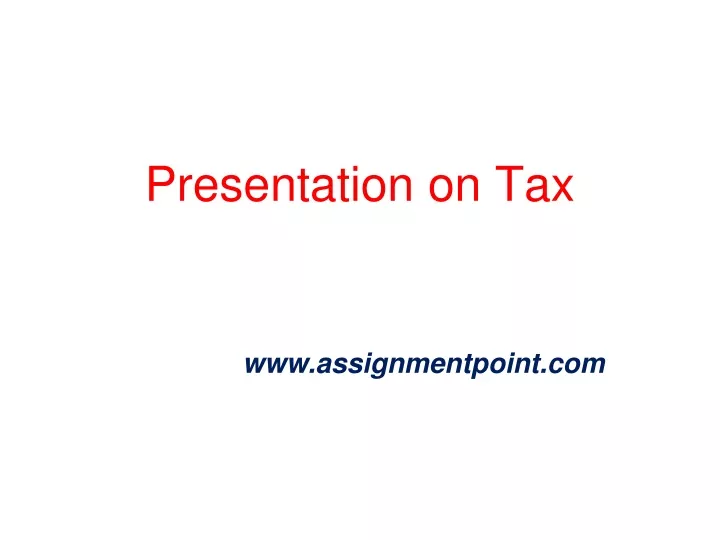 presentation on tax