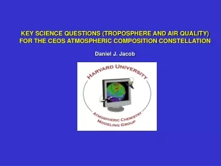 WHY OBSERVE TROPOSPHERIC COMPOSITION FROM SPACE?