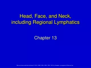 Head, Face, and Neck,  including Regional Lymphatics