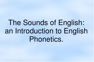 The Sounds of English: an Introduction to English Phonetics.