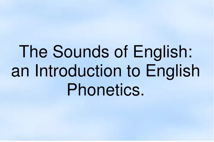 the sounds of english an introduction to english