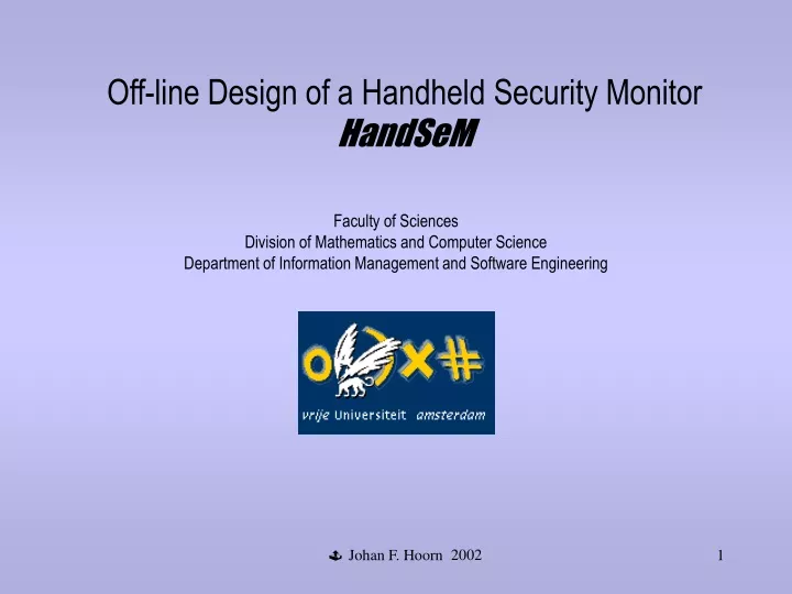 off line design of a handheld security monitor