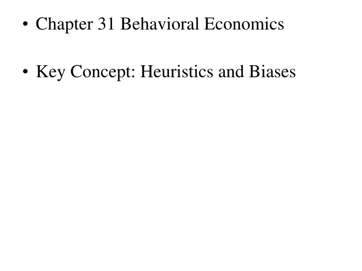 chapter 31 behavioral economics key concept