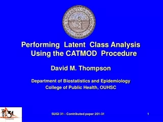 Performing  Latent  Class Analysis Using the CATMOD  Procedure David M. Thompson
