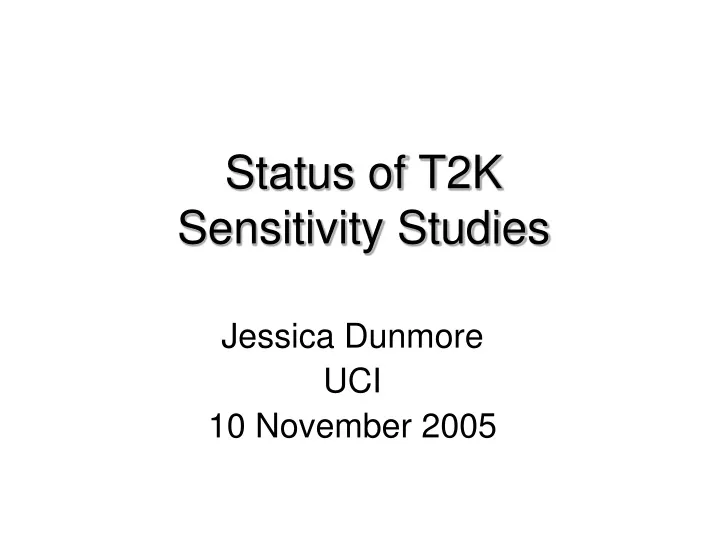 status of t2k sensitivity studies