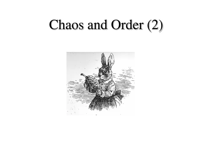 chaos and order 2