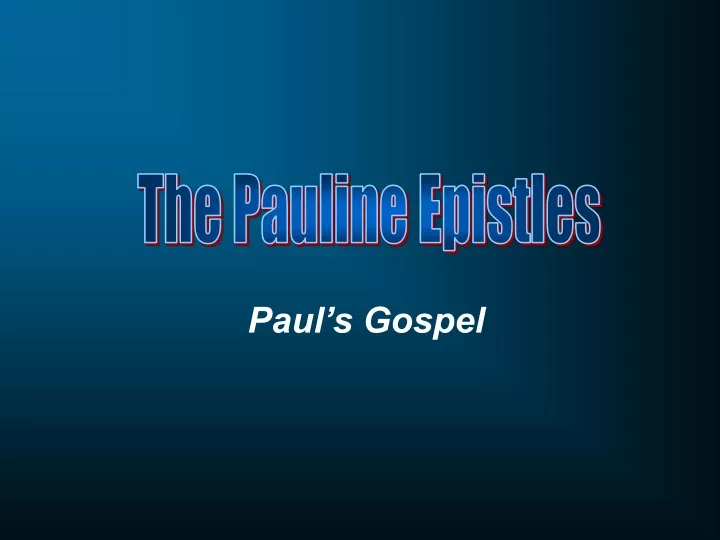 paul s gospel
