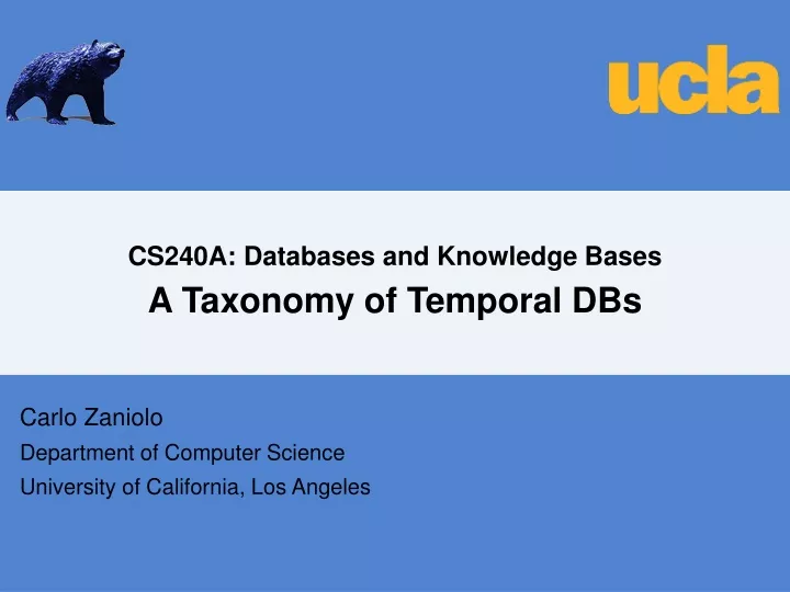 cs240a databases and knowledge bases a taxonomy of temporal dbs