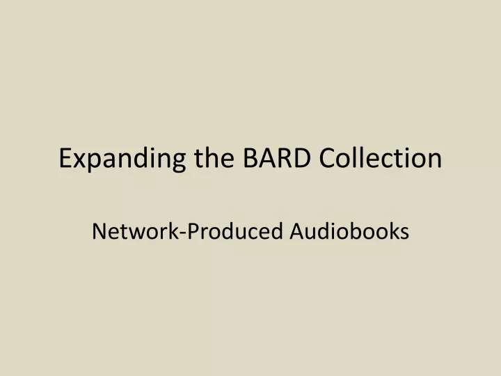 expanding the bard collection