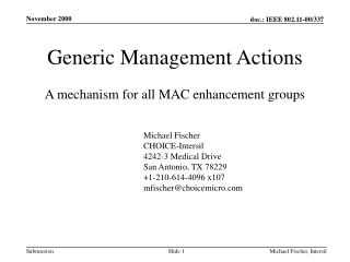 Generic Management Actions A mechanism for all MAC enhancement groups
