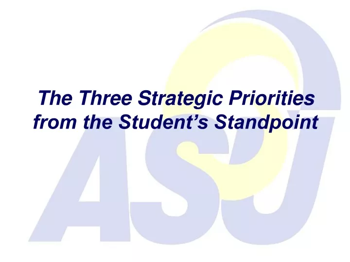 the three strategic priorities from the student s standpoint
