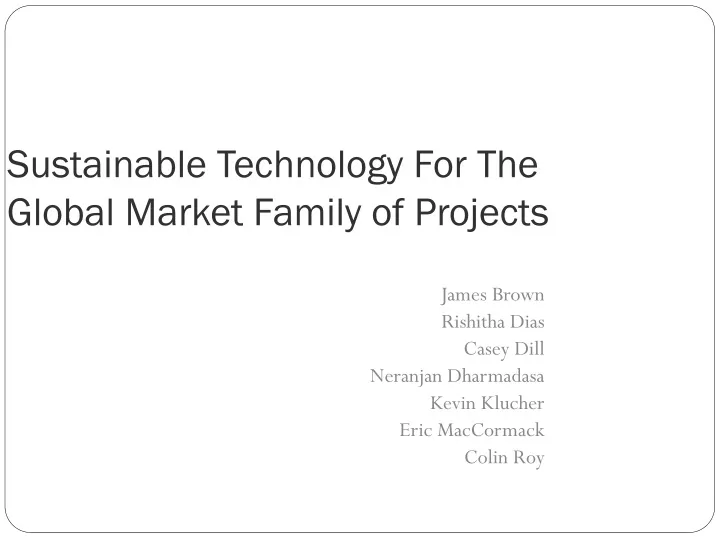 sustainable technology for the global market family of projects