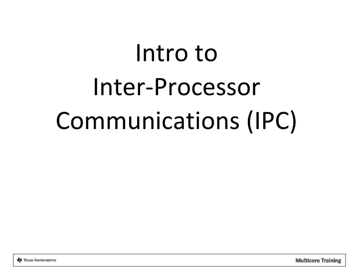 intro to inter processor communications ipc