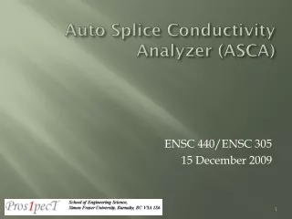Auto Splice Conductivity Analyzer (ASCA)