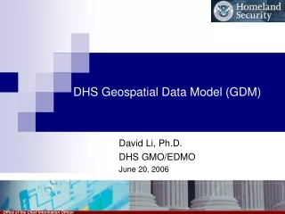 DHS Geospatial Data Model (GDM)