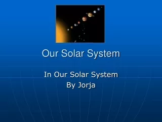 Our Solar System