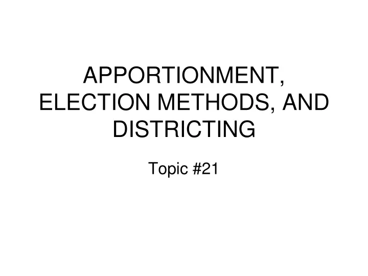 apportionment election methods and districting