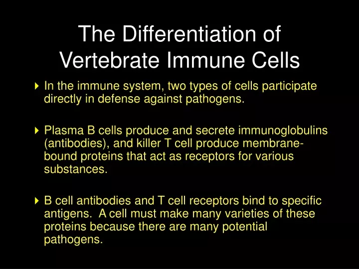 the differentiation of vertebrate immune cells