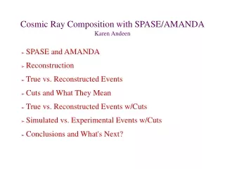 Cosmic Ray Composition with SPASE/AMANDA Karen Andeen