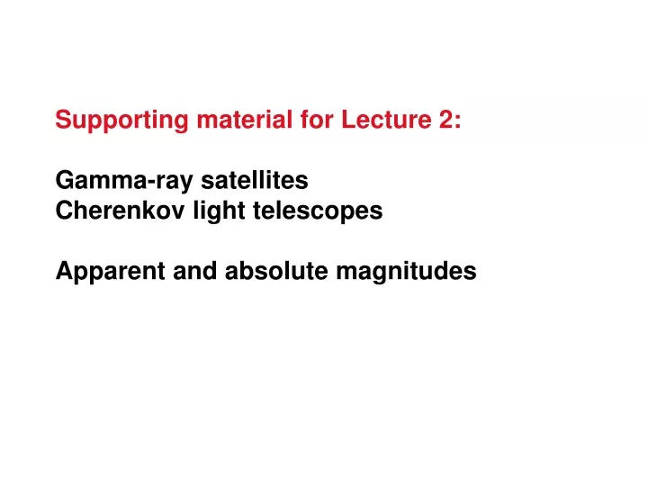 supporting material for lecture 2 gamma