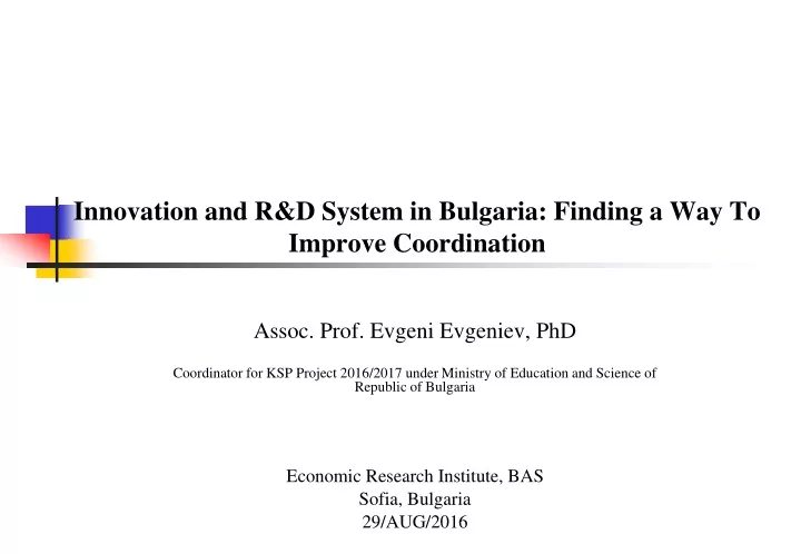 innovation and r d system in bulgaria finding a way to improve coordination