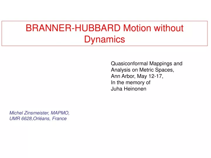 branner hubbard motion without dynamics