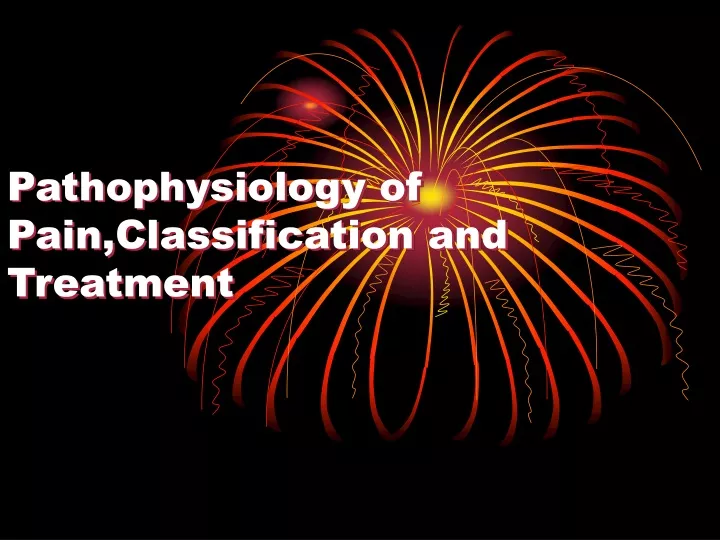 pathophysiology of pain classification