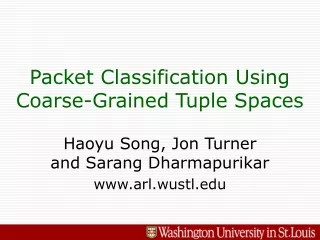 Packet Classification Using Coarse-Grained Tuple Spaces