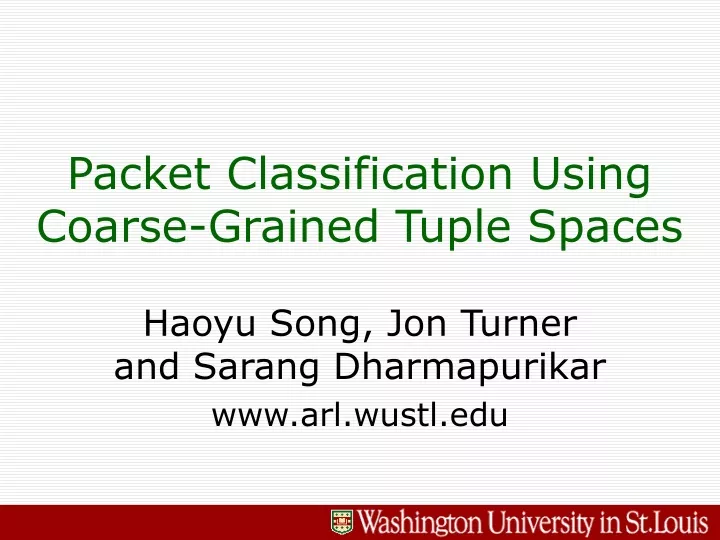 packet classification using coarse grained tuple spaces