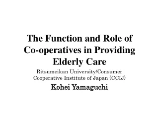 The Function and Role of  Co-operatives in Providing Elderly Care