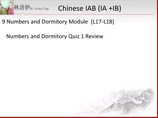 9 Numbers and Dormitory Module  (L17-L18)    Numbers and Dormitory Quiz 1 Review