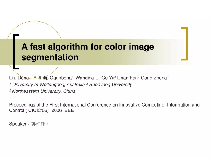 a fast algorithm for color image segmentation