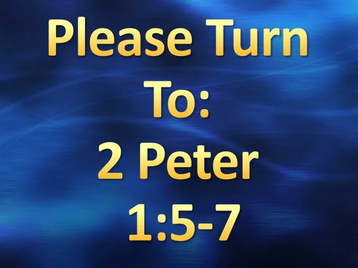 please turn to 2 peter 1 5 7