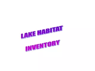 LAKE HABITAT  INVENTORY