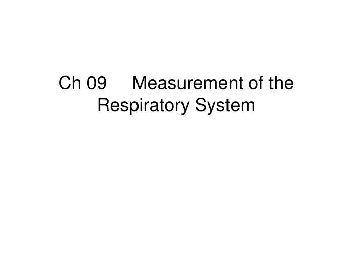 ch 09 measurement of the respiratory system