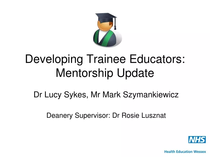 developing trainee educators mentorship update