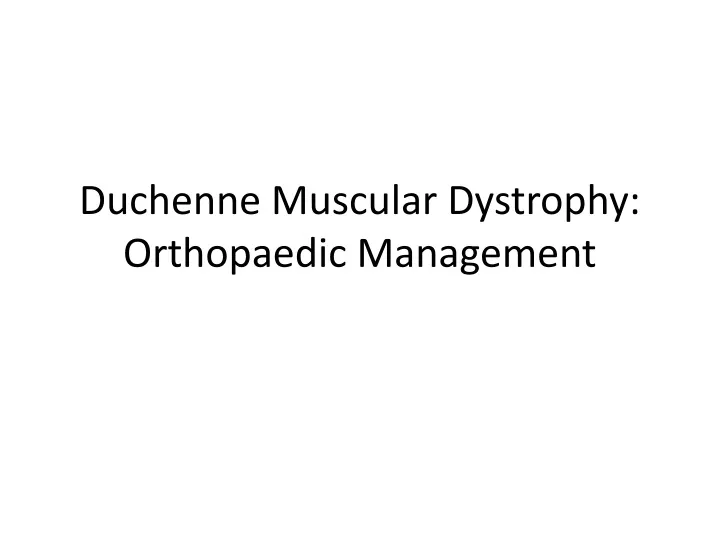 duchenne muscular dystrophy orthopaedic management