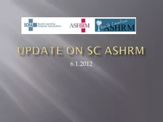 Update on SC ASHRM