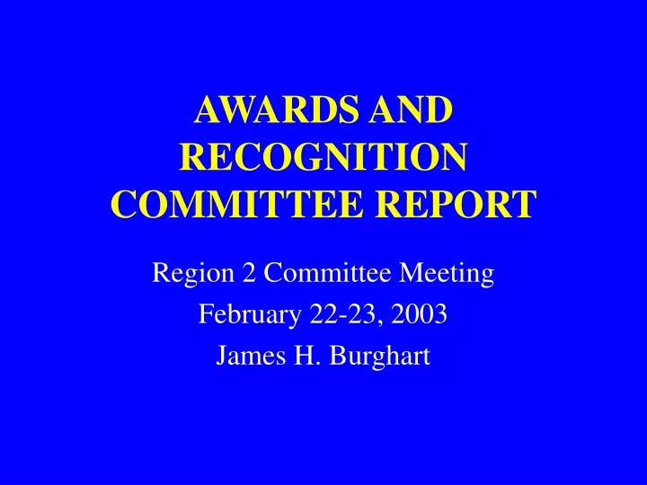 awards and recognition committee report
