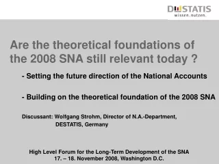 Are  the  theoretical foundations of the 2008 SNA still relevant today ?