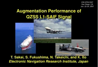 T. Sakai, S. Fukushima, N. Takeichi, and K. Ito Electronic Navigation Research Institute, Japan