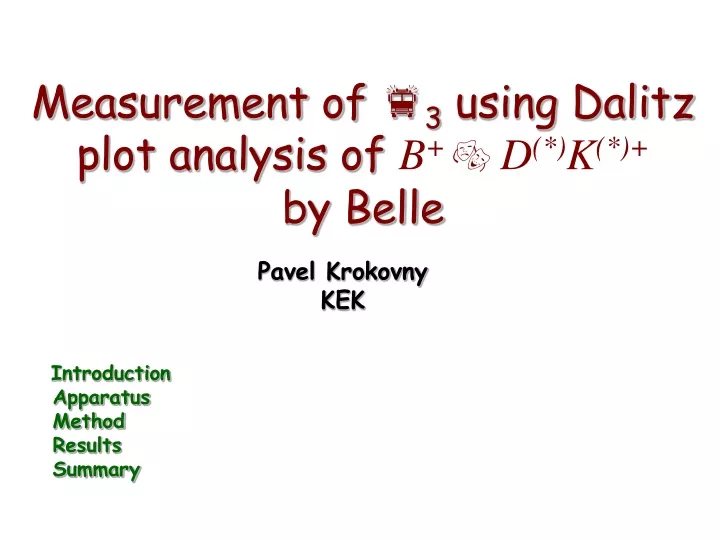 measurement of f 3 using dalitz plot analysis of b d k by belle