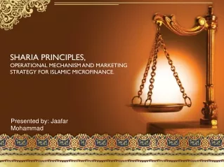 SHARIA PRINCIPLES, OPERATIONAL MECHANISM AND MARKETING STRATEGY FOR ISLAMIC MICROFINANCE.