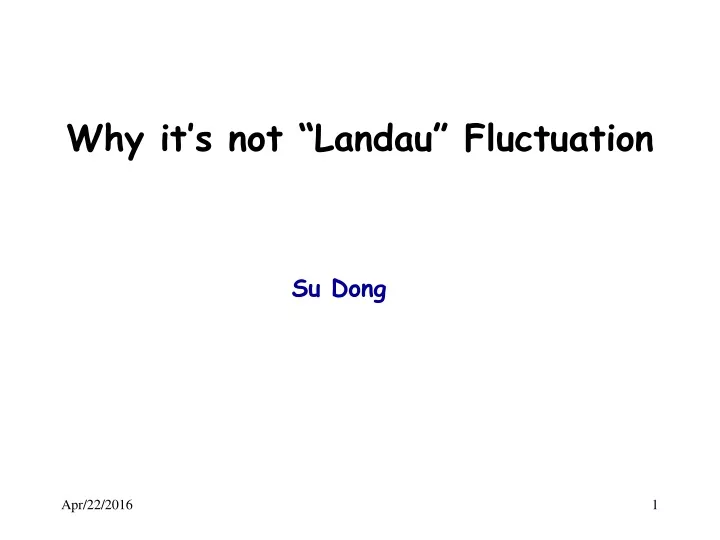 why it s not landau fluctuation